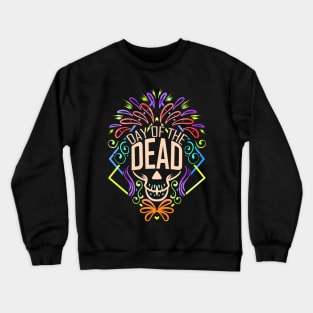 Dia De Los Muertos Sugar Skull Logo For Day Of The Dead Crewneck Sweatshirt